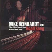 I Just Wanna Stop - Mike Reinhardt Trio & Thierry Eliez & Hervé Meschinet & François Morin