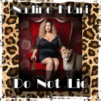 Do Not Lie - Nadine Ktari