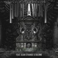 Run Away - Tumor aka Two More & Sean Strange & Salome