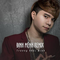 Định Mệnh Remix - Trương Khải Minh & ST