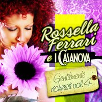 Voglio solo amore - Rossella Ferrari e I Casanova