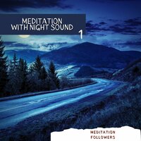 Desire (Night Sound) - Meditation Followers