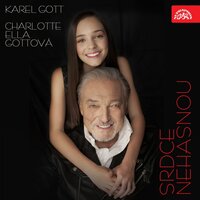 Srdce nehasnou - Karel Gott & Charlotte Ella Gottová