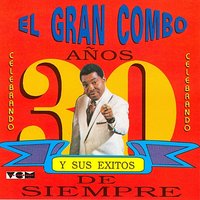 Para Todo el Mundo Rumba - Andy Montanez & El Gran Combo & Pellín Rodríguez