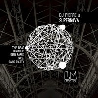 The Beat - DJ Pierre & SuperNova & NiCe7
