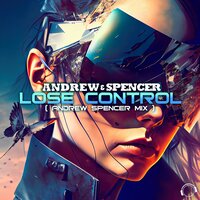 Lose Control - Andrew & Andrew Spencer