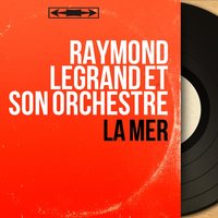 Sous les ponts de Paris - Raymond Legrand Et Son Orchestre