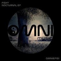 Nocturnal - Fishy