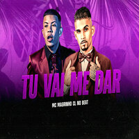 Tu Vai Me Dar - CL no Beat & Mc Magrinho