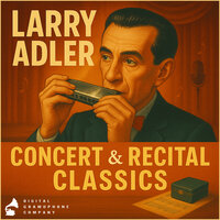 Sophisticated Lady - Larry Adler