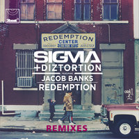 Redemption - Sigma & Diztortion & Jacob Banks