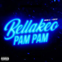 Bellakeo Pam Pam - Bruno LC & Keko Dj