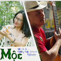 Cho Tôi Được Một Lần - Hạnh An An & Phuongphamguitarist & MykinyeuMaster