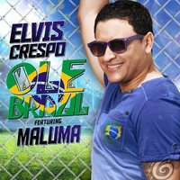 Ole Brazil - Elvis Crespo & Maluma