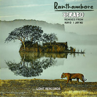 Ranthambore - Kerabo & Kay-D