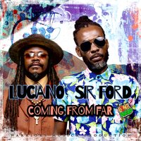 Coming from Far - Sir Ford & Luciano