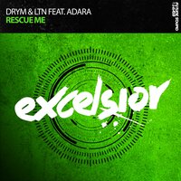 Rescue Me - DRYM & LTN & Adara