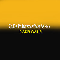 Jara Dua Ba De Kawla Ashna - Nazir Wazir