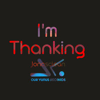 I'm Thanking - Jonasclean