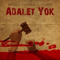 Adalet Yok - Şanışer & Sokrat St & Muşta