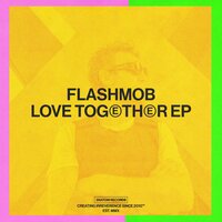 Love Together - Flashmob