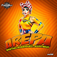 Arepa - Bretho Rodriguez & Manybeat