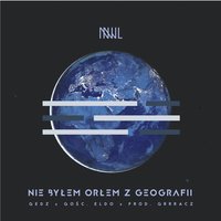 Nie byłem orłem z geografii - Gedz & Eldo