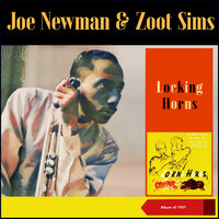 Bassing Around - Joe Newman & Zoot Sims