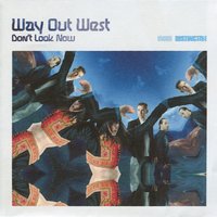 Don't Forget Me - Way Out West