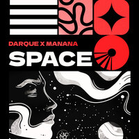 Space - Darque & Manana
