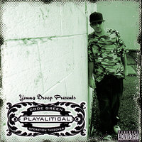 You Dont Want it - Playalitical & Spice 1 & Young Droop & Luni Coleone & Duce Stabs & Spoke-N-Wordz