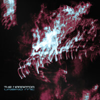 Unbind Me - The Narrator