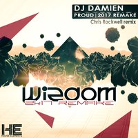 Wizdom 2K17 Remake - DJ Damien & DJ Proud