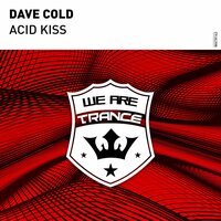 Acid Kiss - Dave Cold