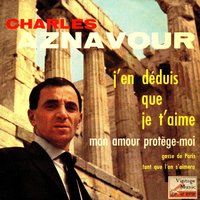 J'en Déduis Que Je T'aime - Charles Aznavour & Jean Leccia Et Son Orchestre