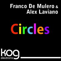 Circles - Franco De Mulero & Alex Laviano