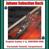 English Suite No. 3 in G Minor, BWV 808: II. Allemande - Fernando Valenti & Johann Sebastian Bach