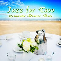Dinner with Friends - Dinner Jazz