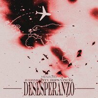 Desesperanzo - Menacho & Averzzo & zity & Vincez & HOPS