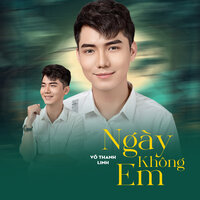 Ngày Không Em - Võ Thanh Linh & Quỳnh Vy & Star Online