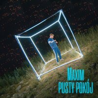 Pusty pokój - Maxim