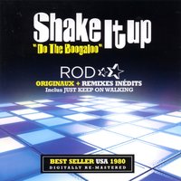 Shake It Up (Do the Boogaloo) - Rod