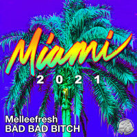 Bad Bad Bitch - Melleefresh