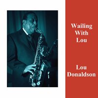 L.D. Blues - Lou Donaldson