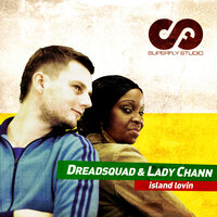 Island Lovin - DreadSquad & Lady Chann