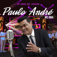 Amor Sem Limite - Paulo Andre
