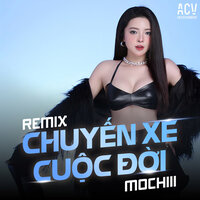 Chuyến Xe Cuộc Đời - Mochiii
