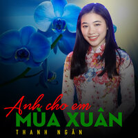 Xuân đã về - Thanh Ngan