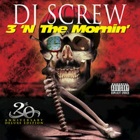 Smokin’ and Leanin’ - DJ Screw & Botany Boyz