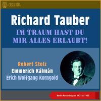 Kálmán: Das Veilchen Vom Montmartre - Was Weiß Ein Nie Geküßter Rosenmund - Richard Tauber & Odeon-Künstler-Orchester & Frieder Weissmann & Имре Кальман